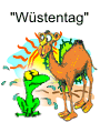 Heute ist W�stentag mit mehr als 35�C!